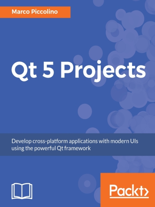 Title details for Qt 5 Projects by Marco Piccolino - Available
